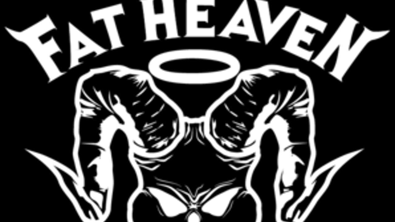 Fat Heaven