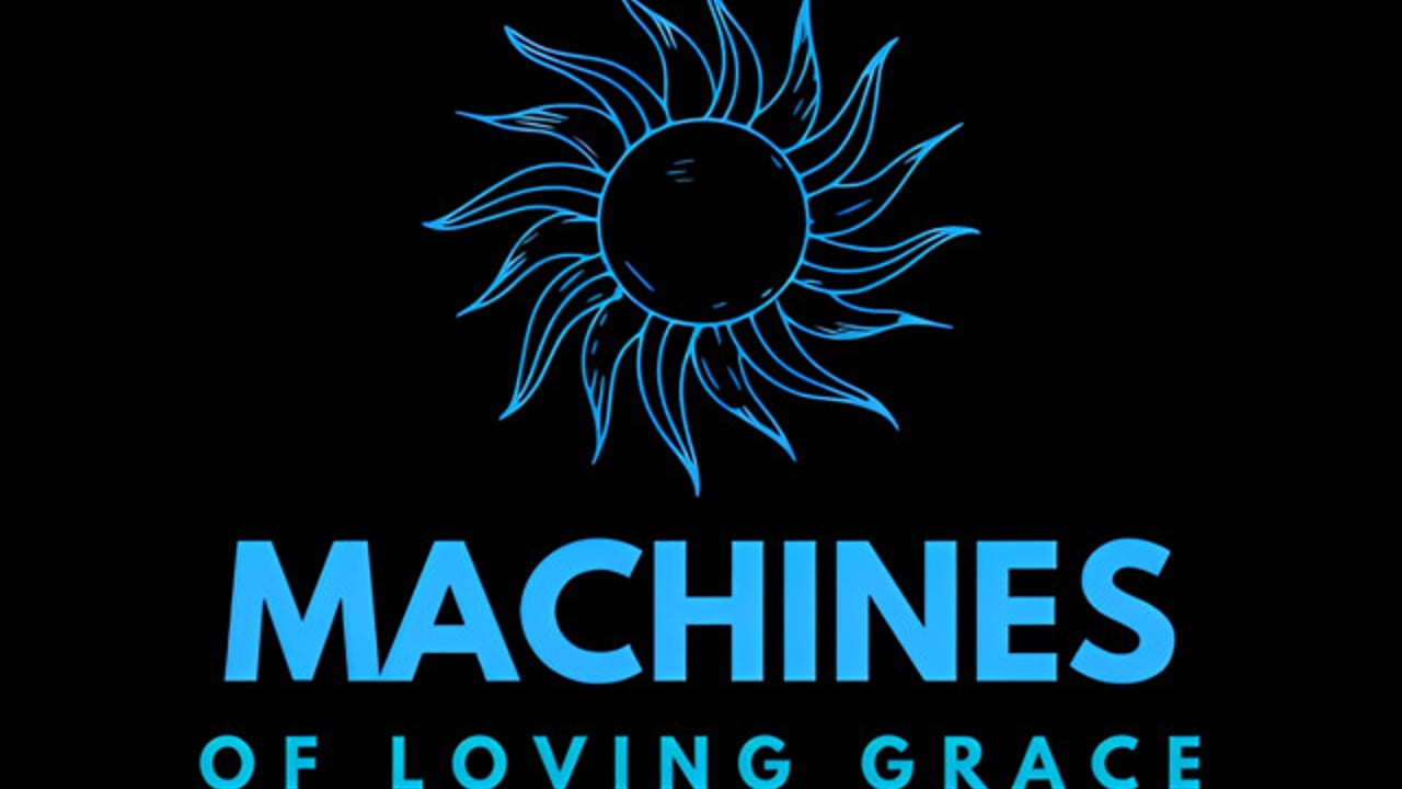 MacHines of Loving Grace