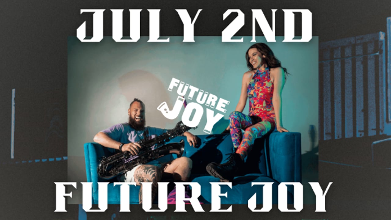 Saranac Thursdays: Future Joy