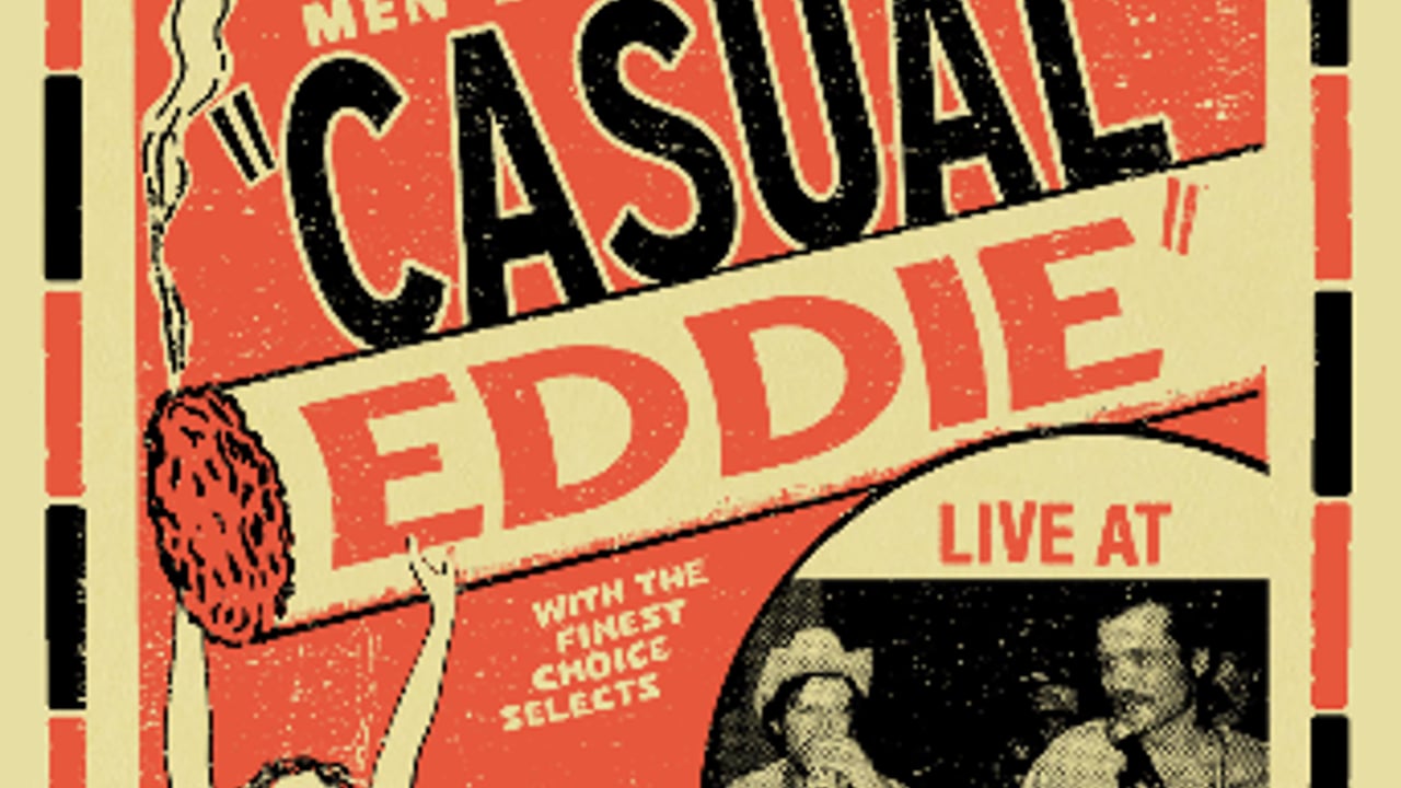 Casual Eddie with Special Guest