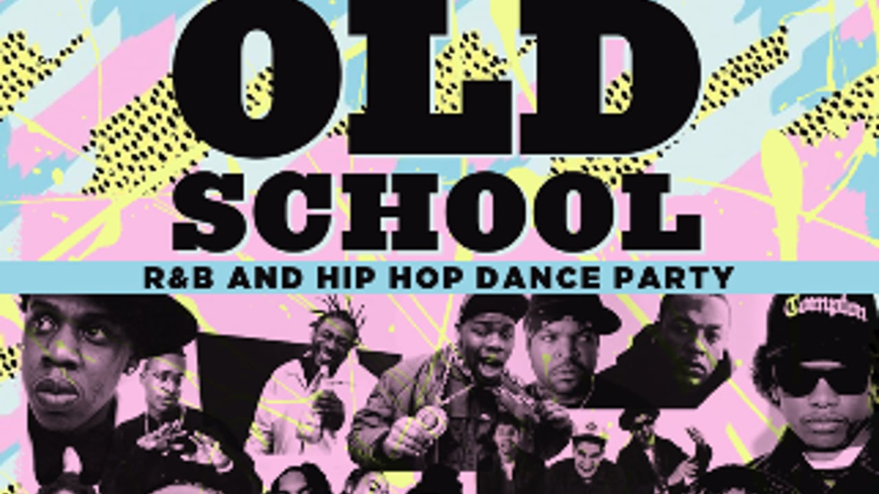 OLD SCHOOL - R&B AND HIP HOP WITH DJ MYGODCOMPLEX