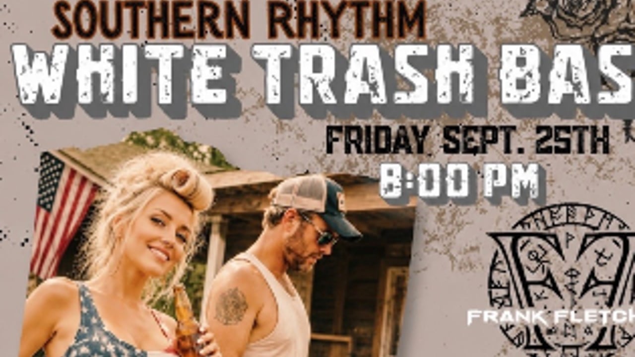 White Trash Bash  /Frank Fletcher Band