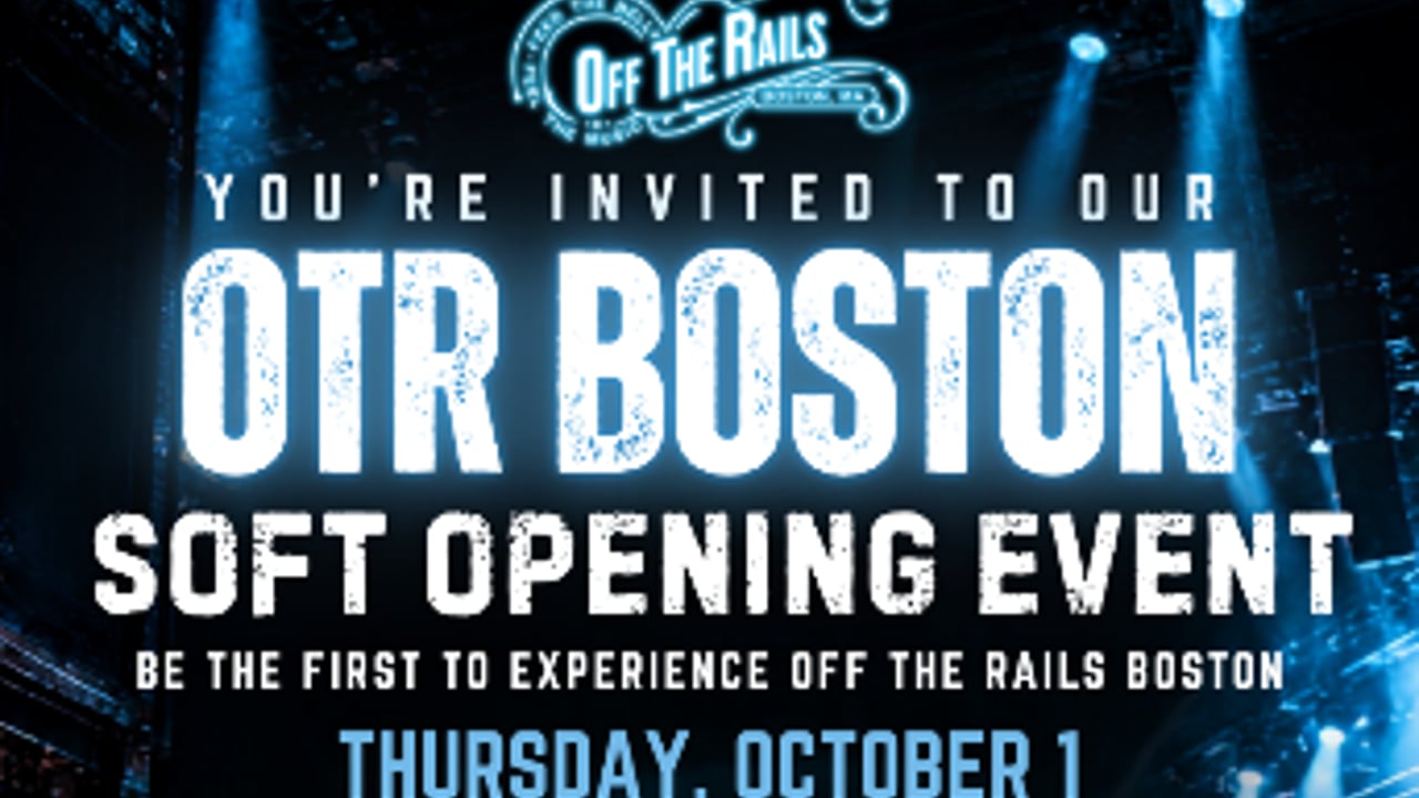 Off The Rails Boston Soft Opening Event