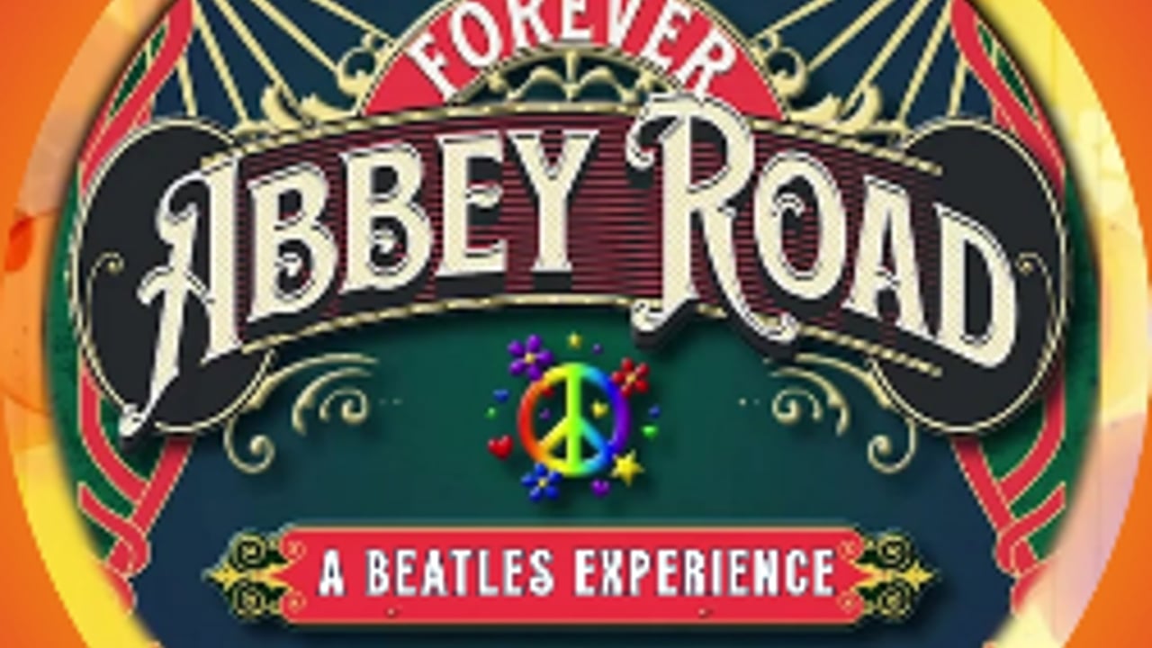 Forever Abbey Road Beatles Experience: Live at Hop Springs