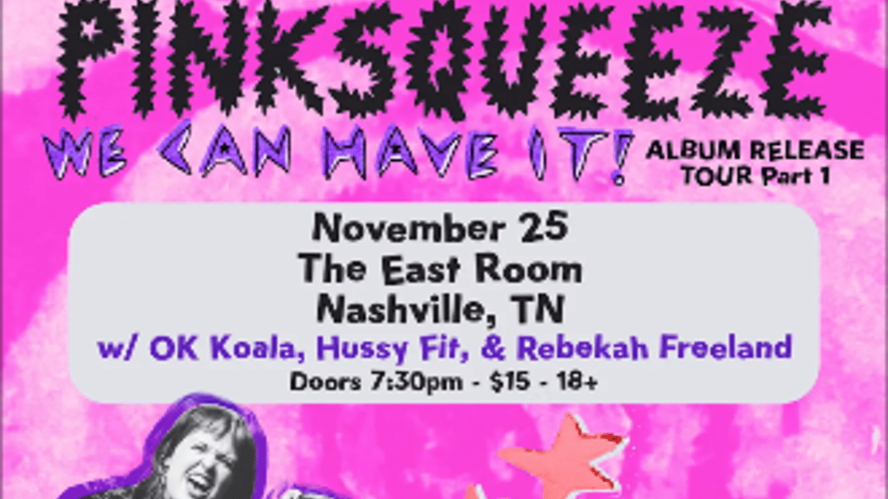 Pinksqueeze / Ok Koala / Hussy Fit / Rebekah Freeland