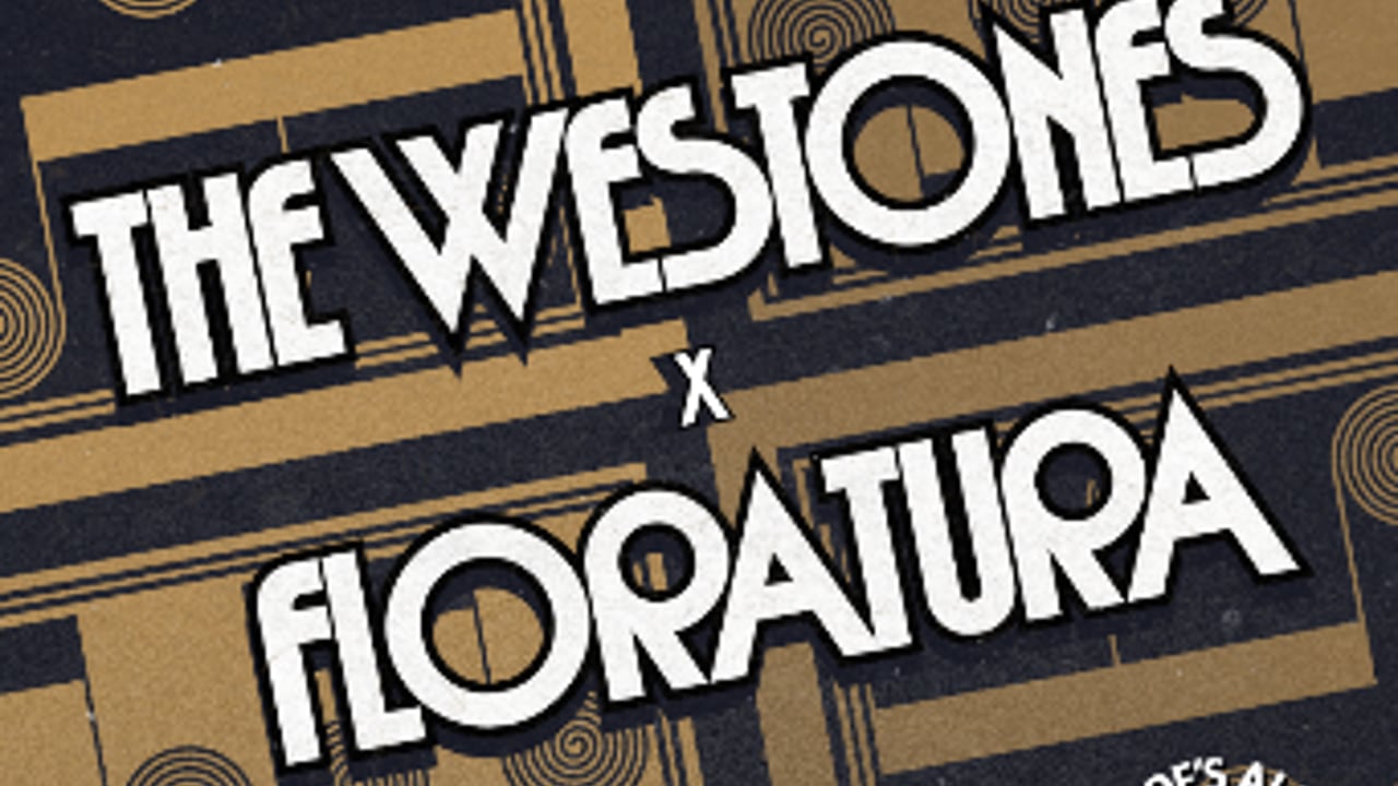 Moe's Alley Presents: The Westones + Floratura