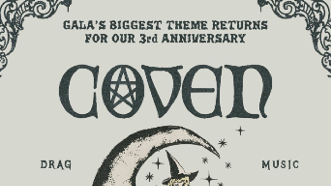 Coven: Gala's Third Anniversary Celebtration