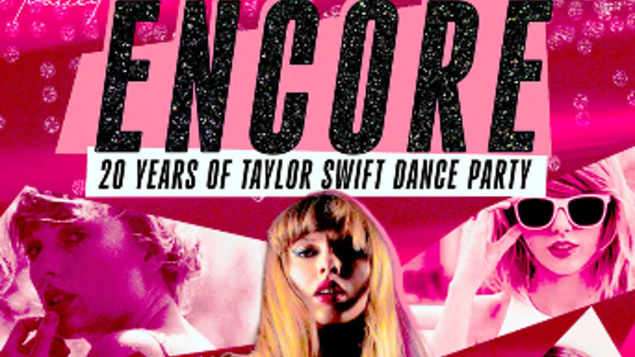 ENCORE: 20 Years of Taylor Swift Dance Party