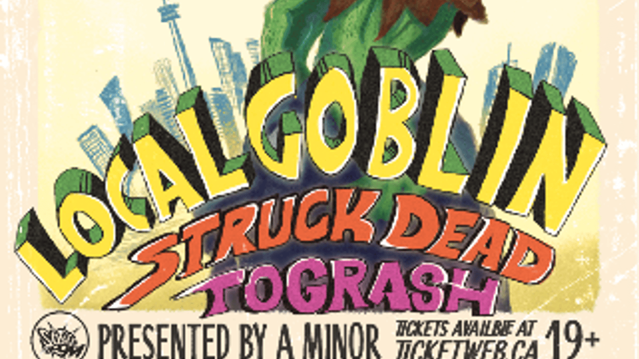Local Goblin w/ Struck Dead & TOGRASH