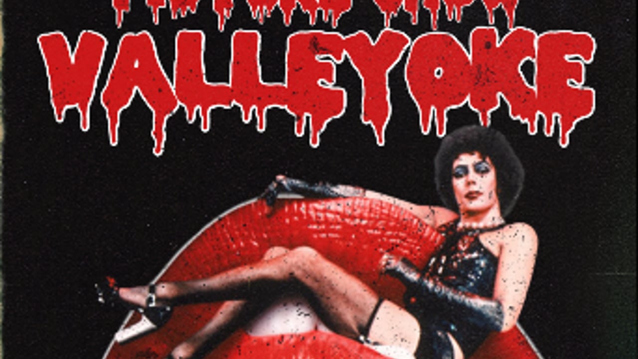 ROCKY HORROR PICTURE SHOW VALLEYOKE