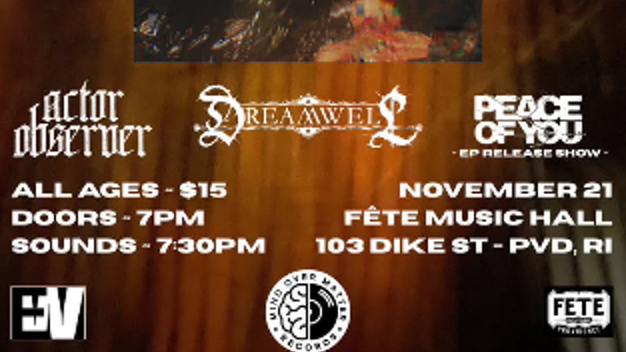 Loudsounds, Actor Observer, Dreamwell, & Peace of You