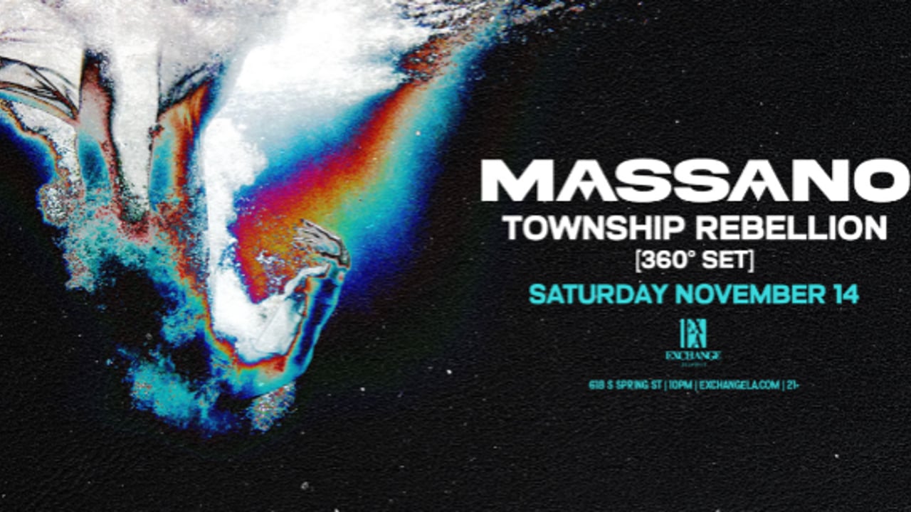 Massano with Special Guest: Township Rebellion [360° Set]