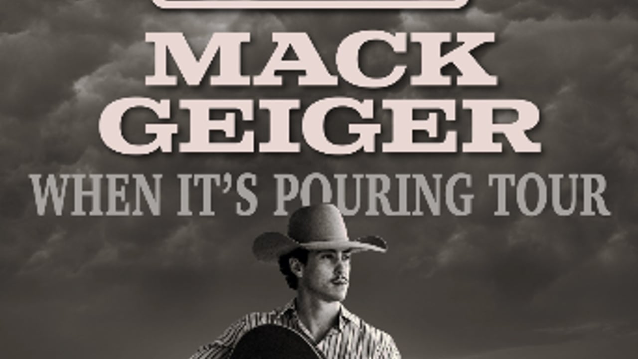 MACK GEIGER: WHEN IT'S POURING 2026 TOUR