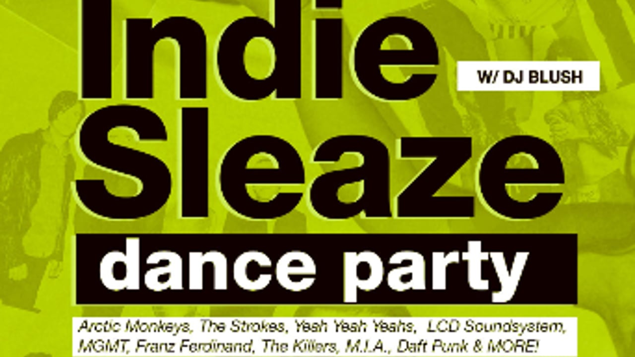 Indie Sleaze Dance Party at Sneaky Dee's