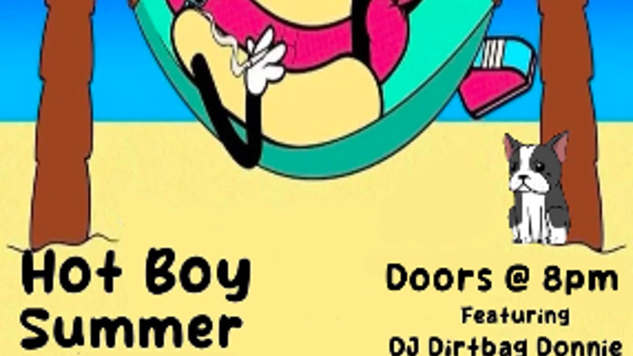 HOT BOY SUMMER - KICKBALL AFTERPARTY