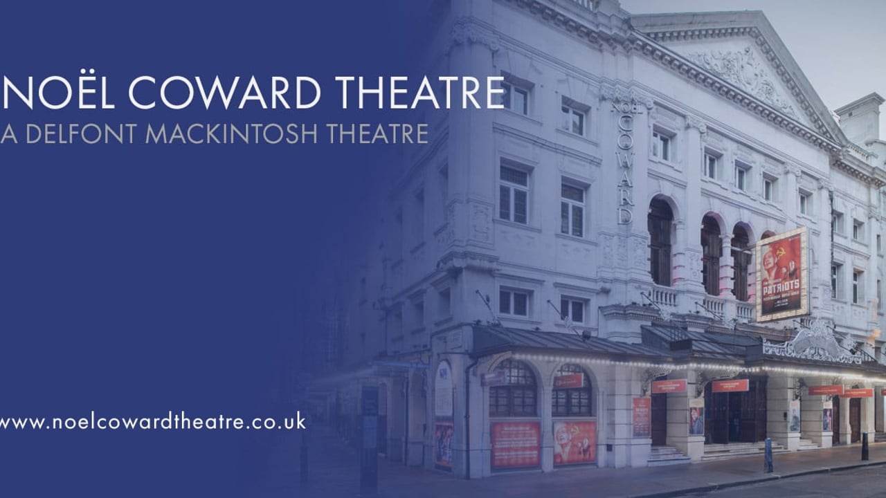Noel Coward Theatre