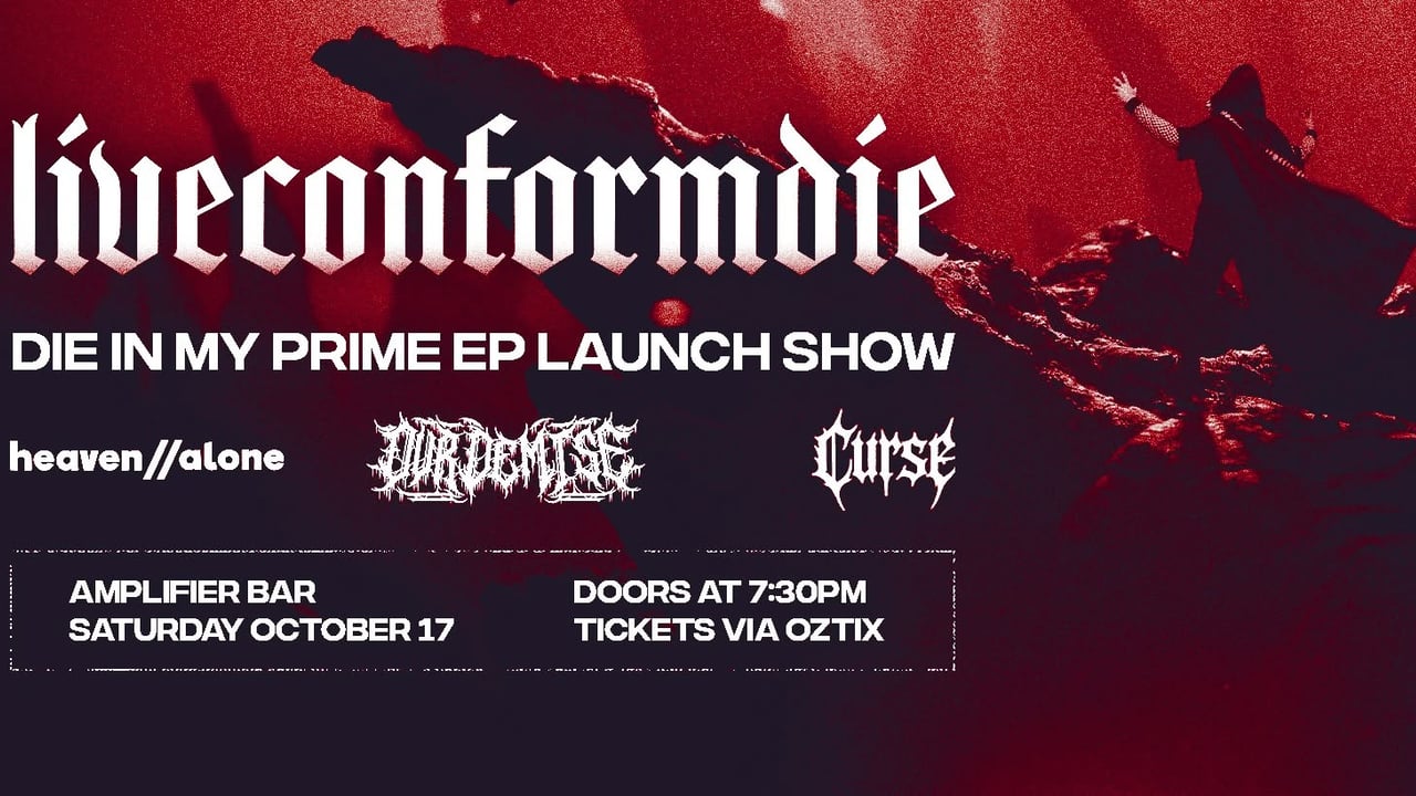 liveconformdie 'Die In My Prime' EP Launch