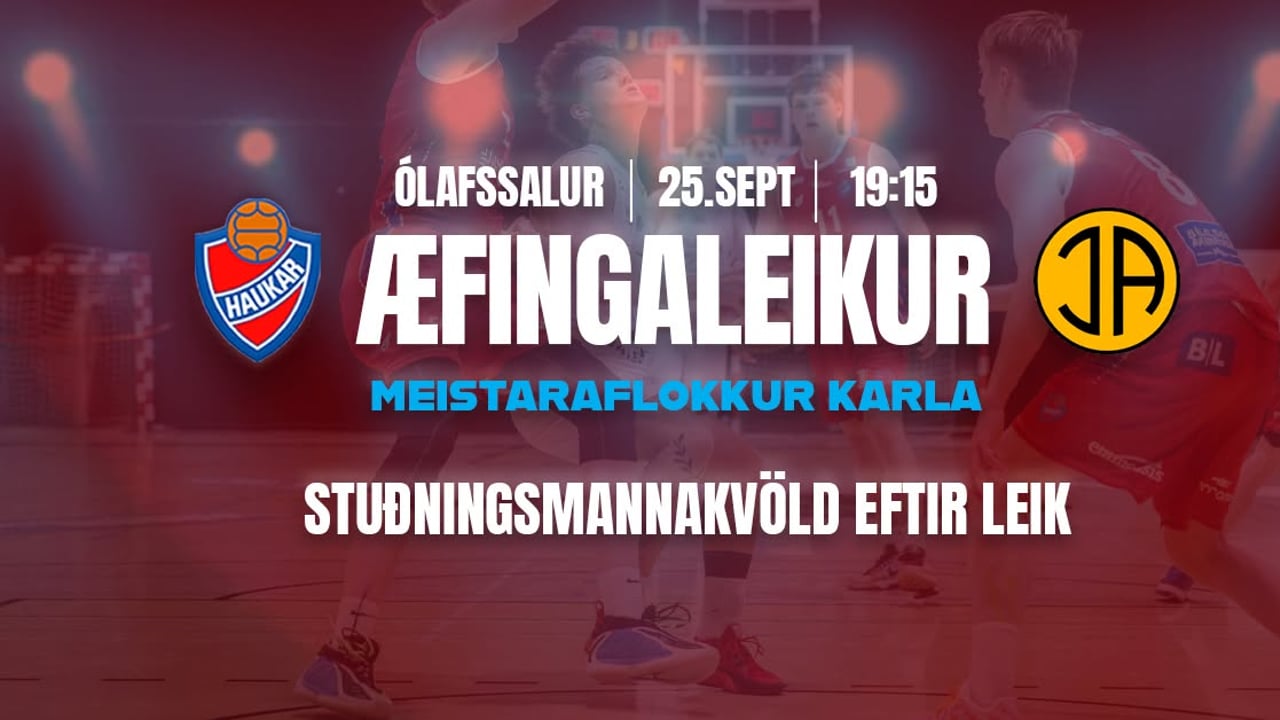 Stuðningsmannakvöld & æfingaleikur í Ólafssal