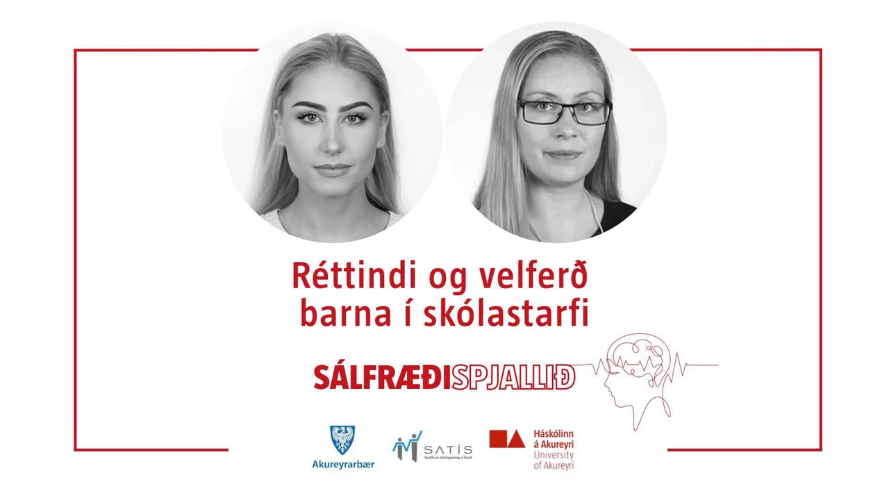 Sálfræðispjallið: Réttindi og velferð barna í skólastarfi