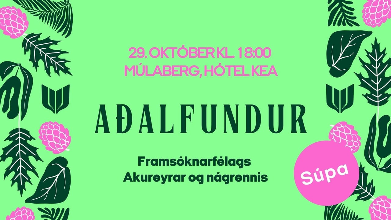 Aðalfundur Framsóknarfélags Akureyrar og nágrennis