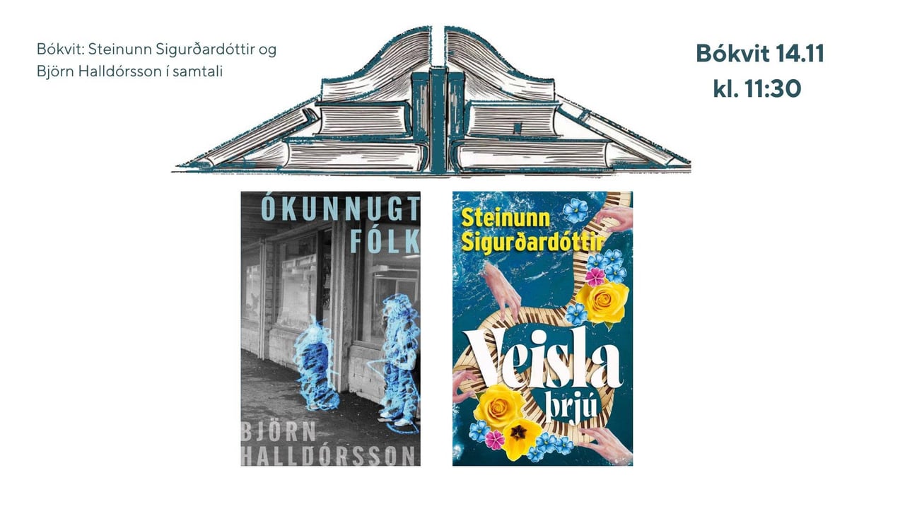 Bókvit: Steinunn Sigurðardóttir og Björn Halldórsson í samtali