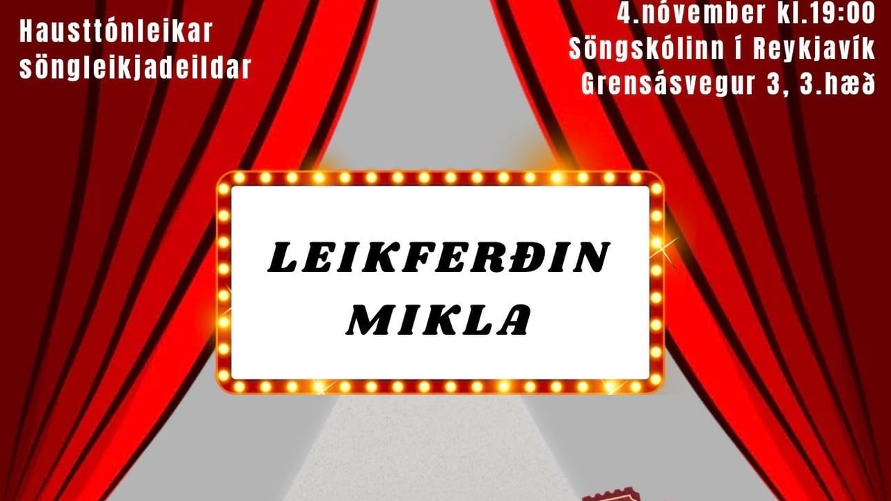 Leikferðin mikla - hausttónleikar Söngleikjadeildar Söngskólans í Reykjavík