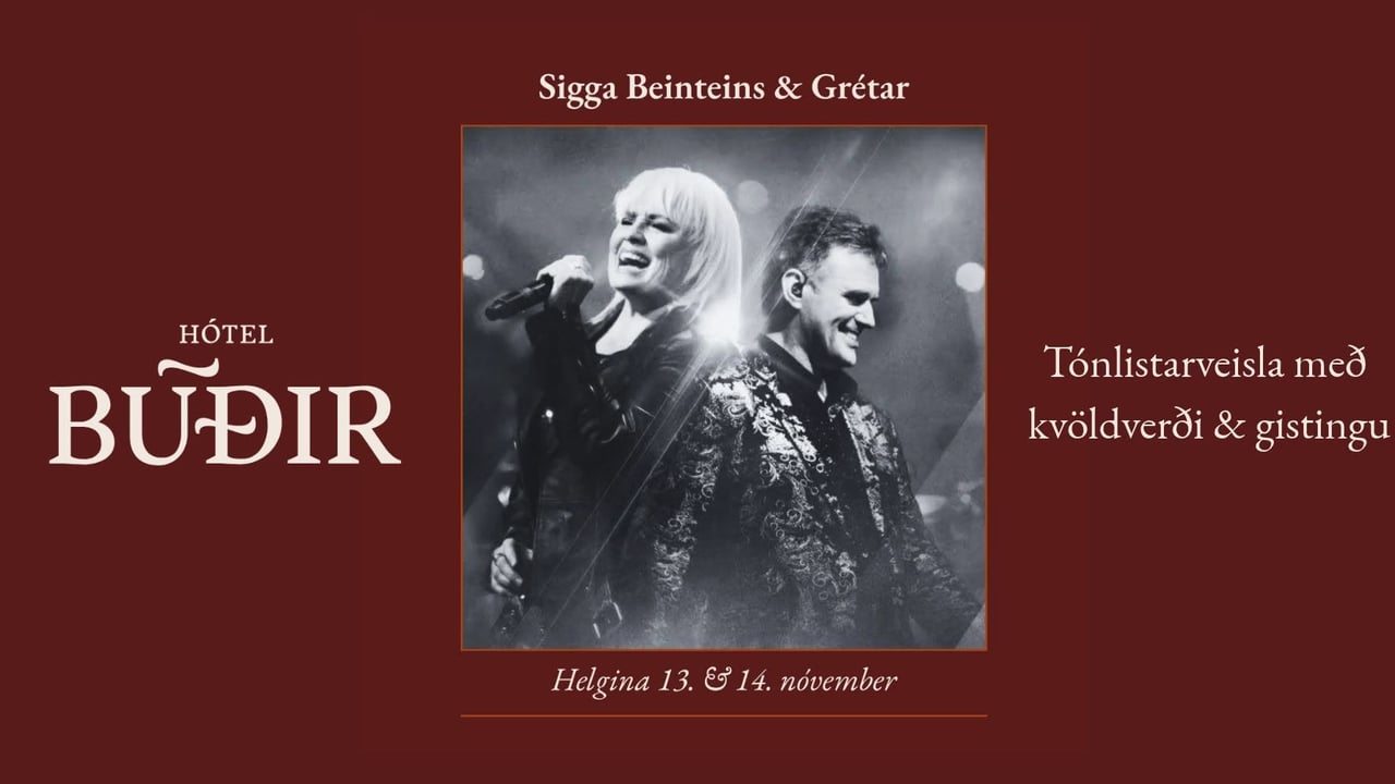 Sigga Beinteins & Grétar Örvarsson á Hótel Búðum 13. & 14. nóvember