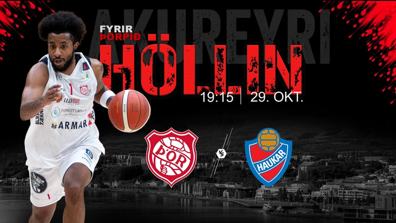 🏀 Þór Akureyri - Haukar