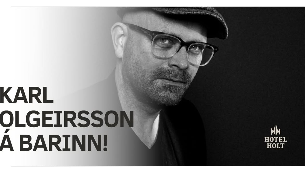 Karl Olgeirsson á Hotel Holti 