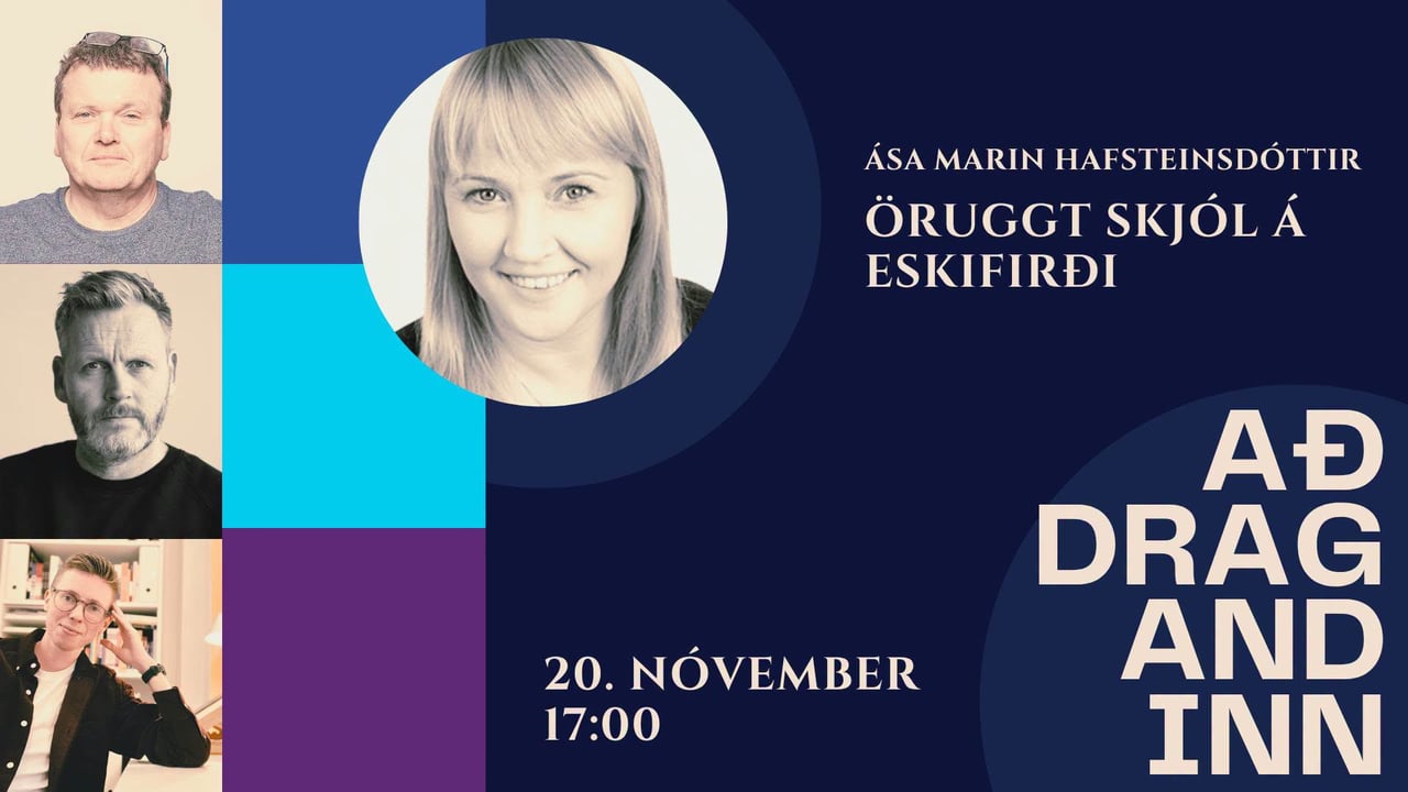 Aðdragandinn | Ása Marin - Öruggt skjól á Eskifirði