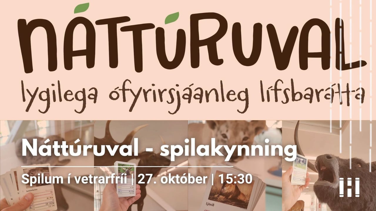 Náttúruval - Spilakynning