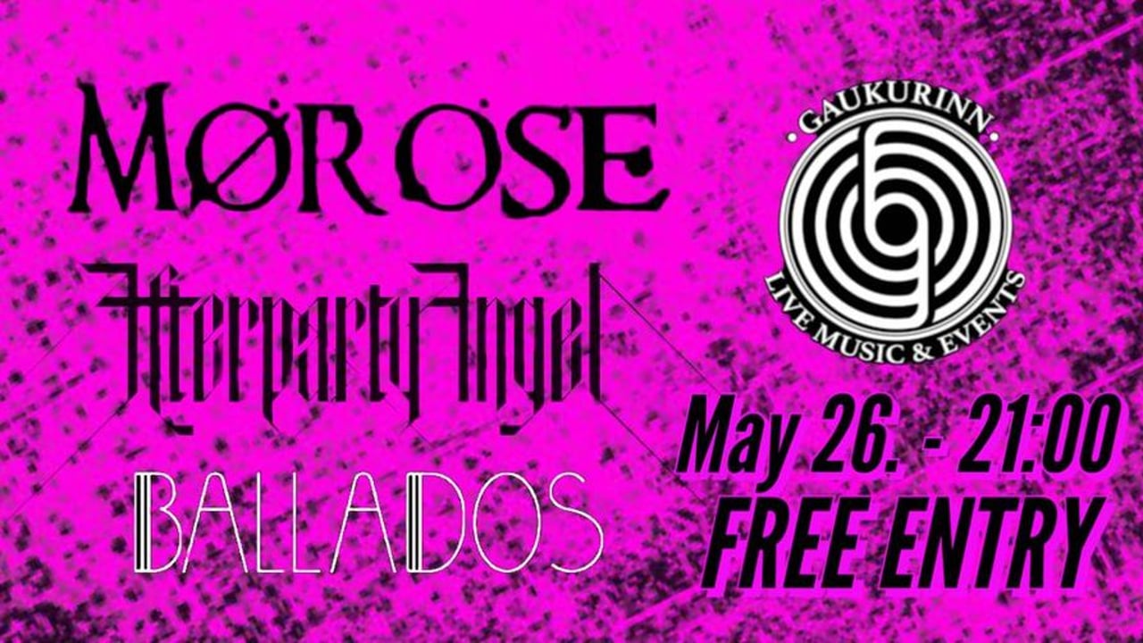 Mørose, Afterparty Angel & Ballados