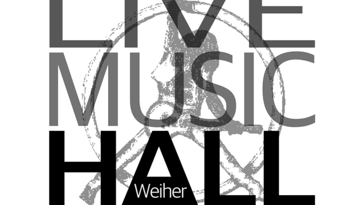 LIVE MUSIC HALL Weiher