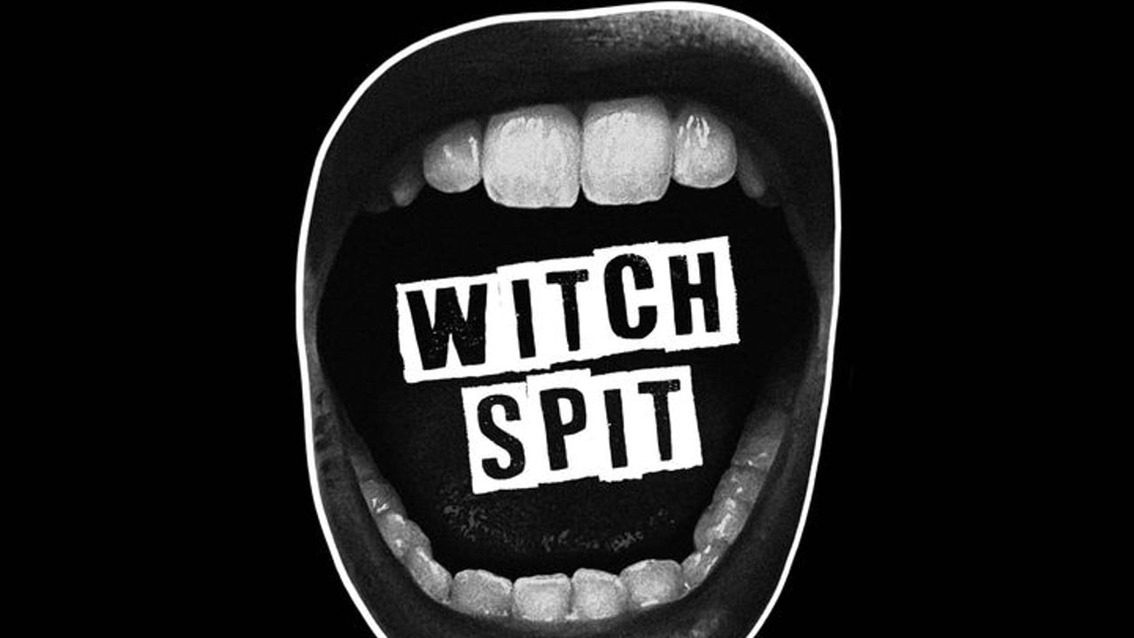 Witch Spit