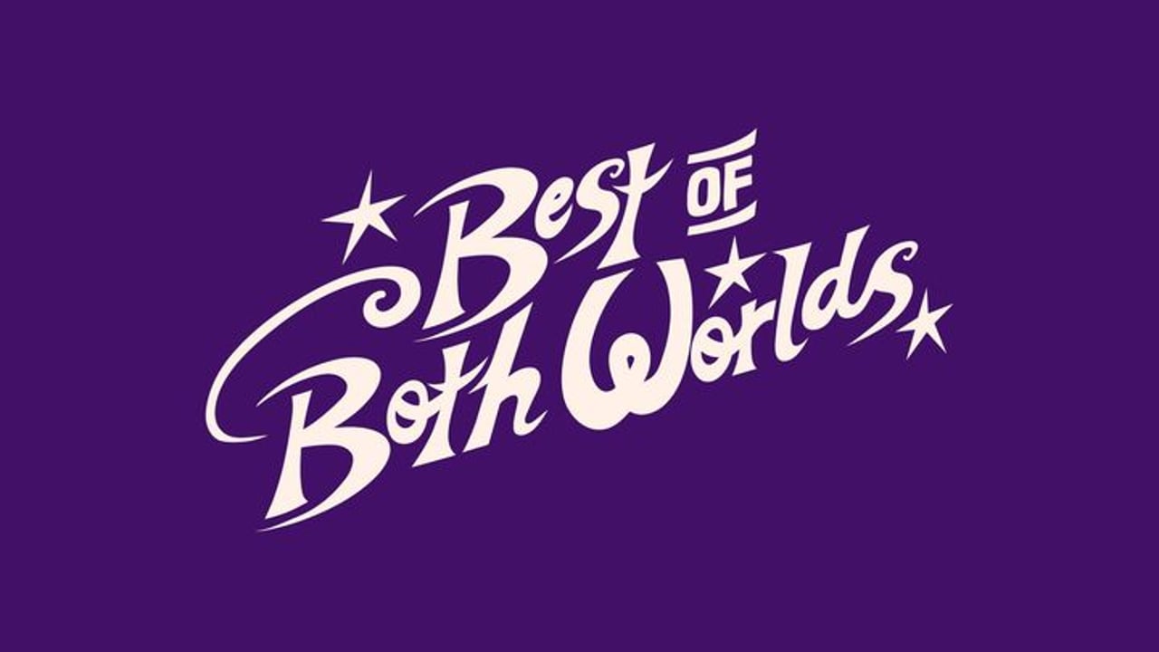 The Best of Both Worlds