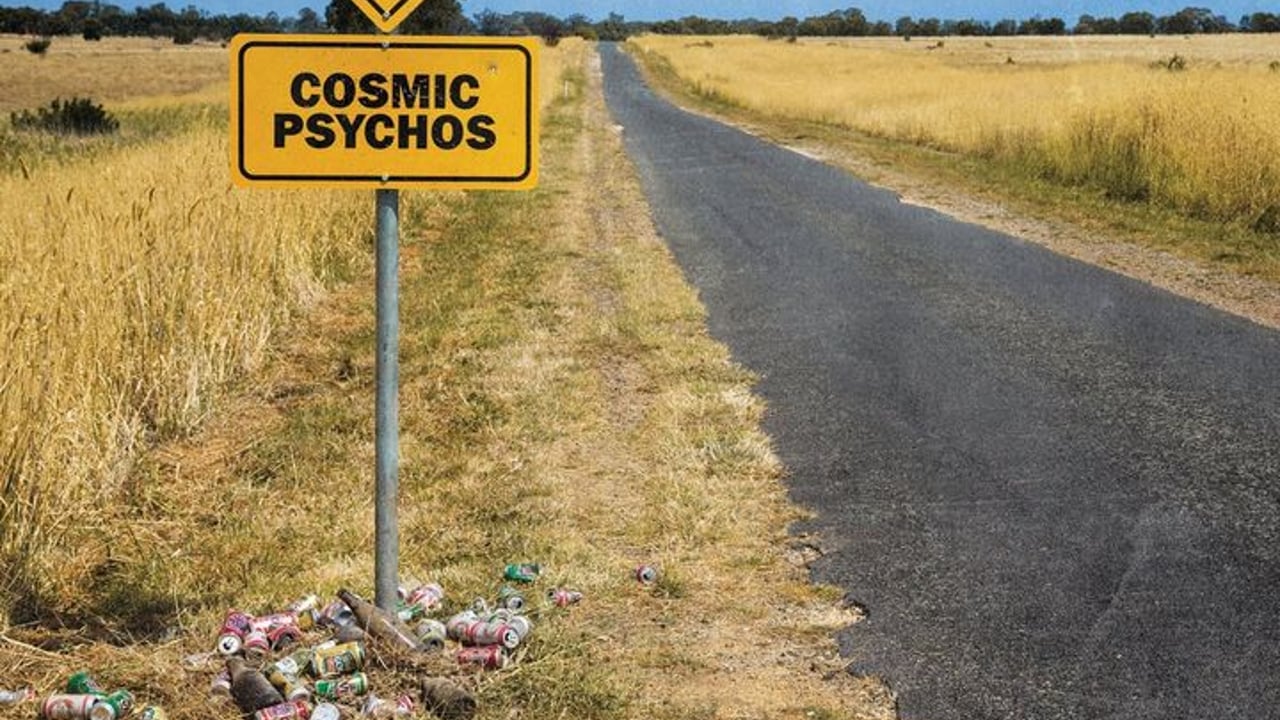 Cosmic Psychos