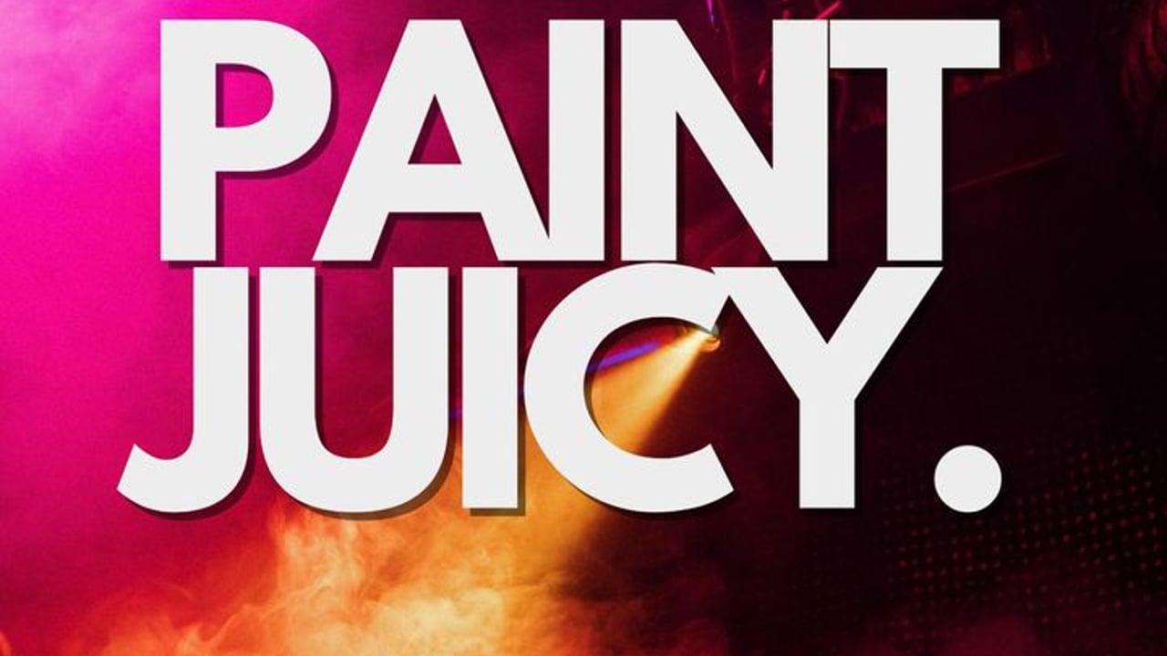 Paint Juicy - Paint and Sip + Entertainment