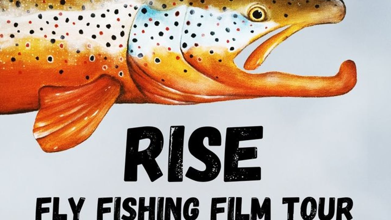 RISE Fly Fishing Film Festival