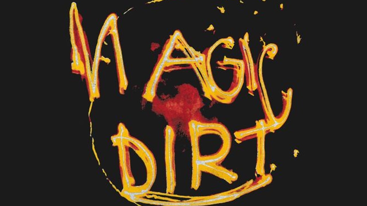 Magic Dirt