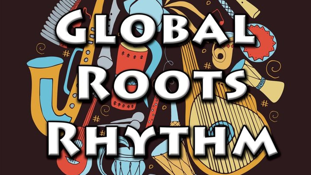 Global Roots &  Rhythm