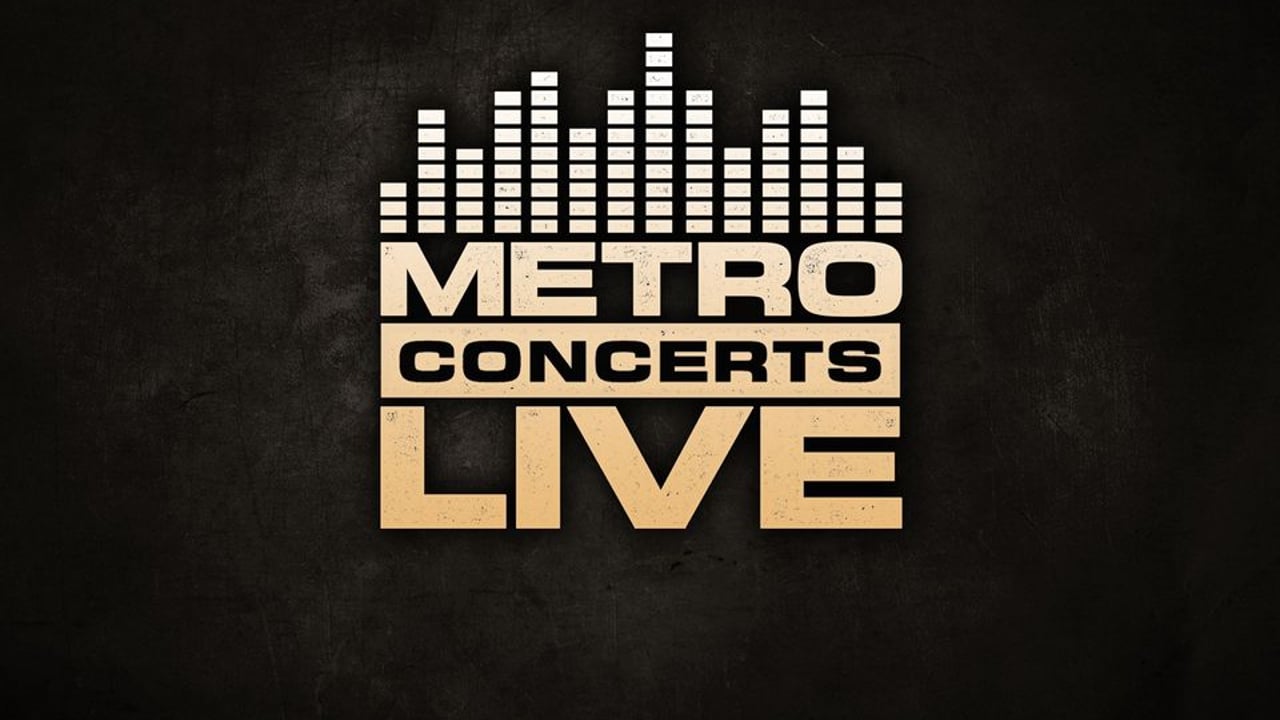 Metro Concerts Live