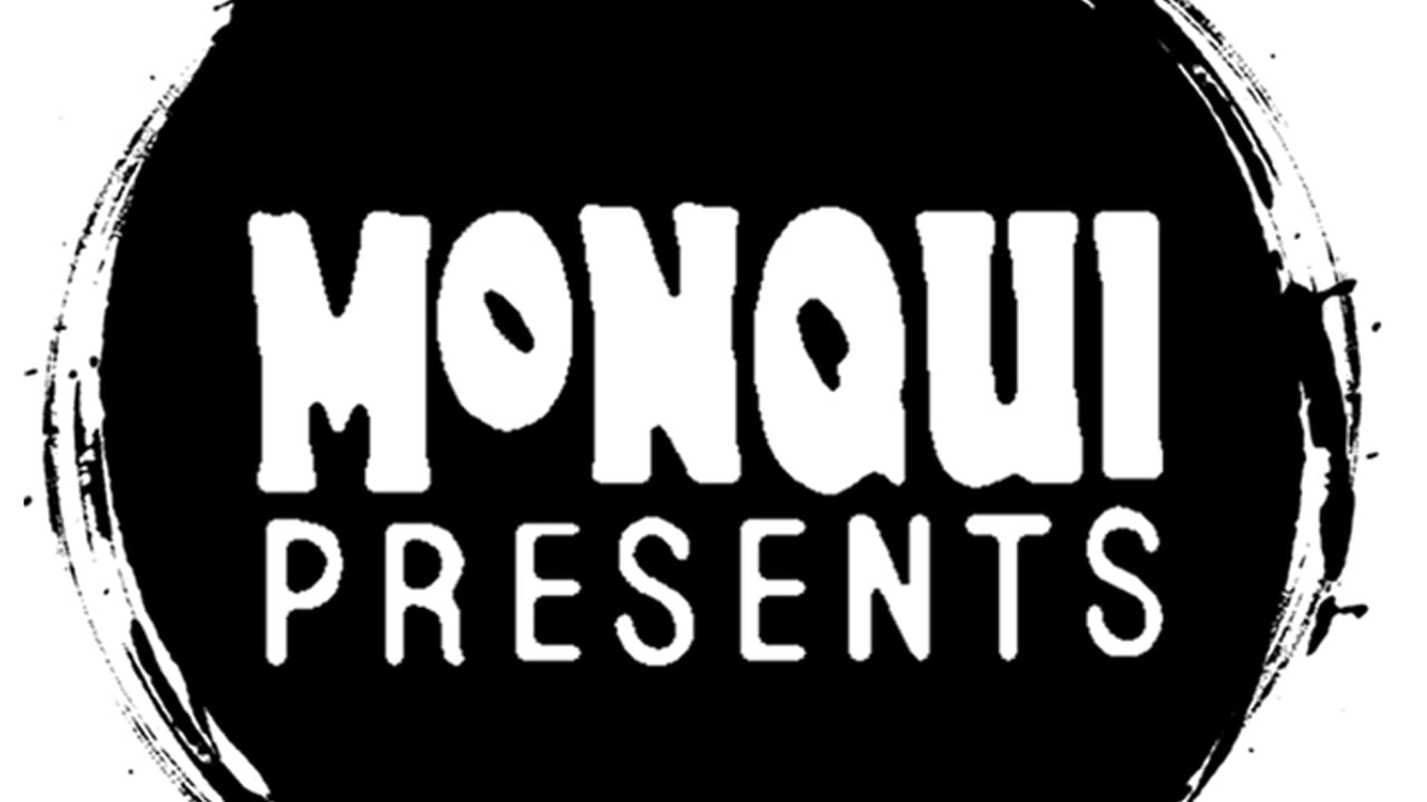Monqui Presents