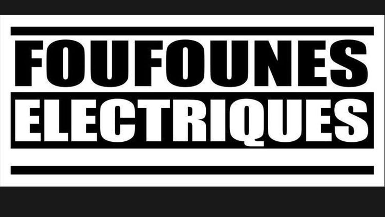 Foufounes Electriques