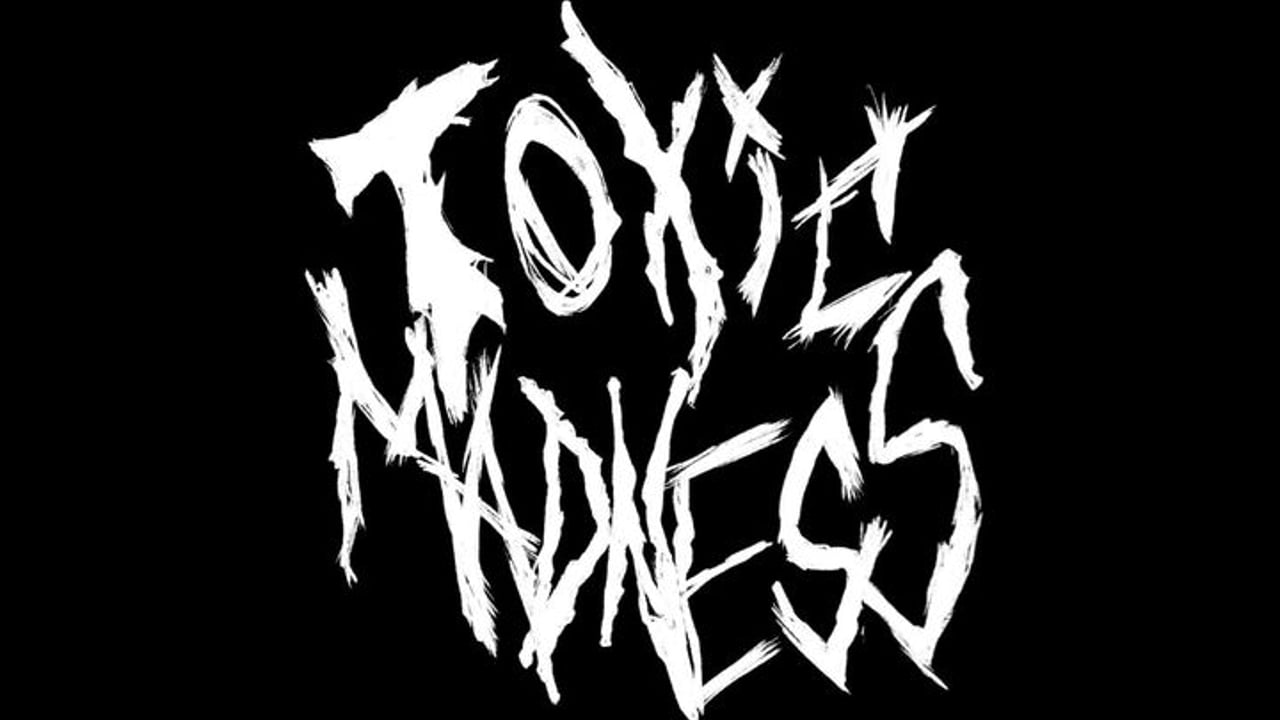 Toxic Madness