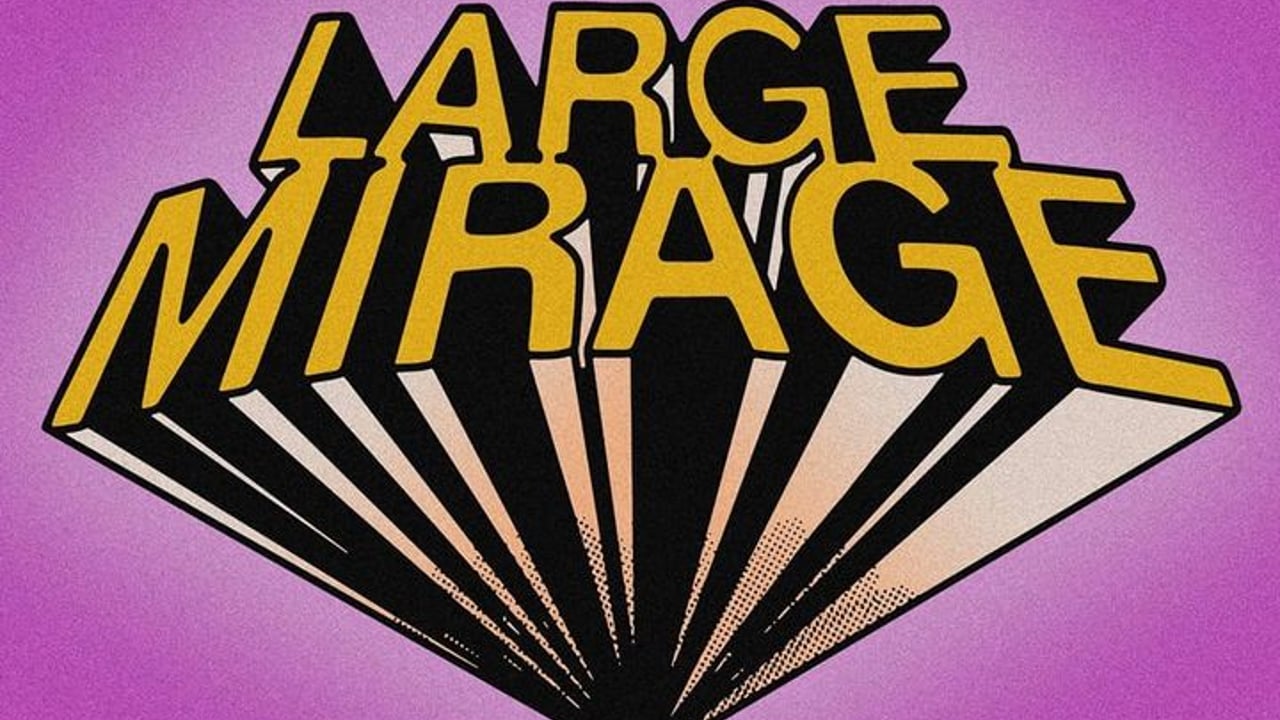 Large Mirage
