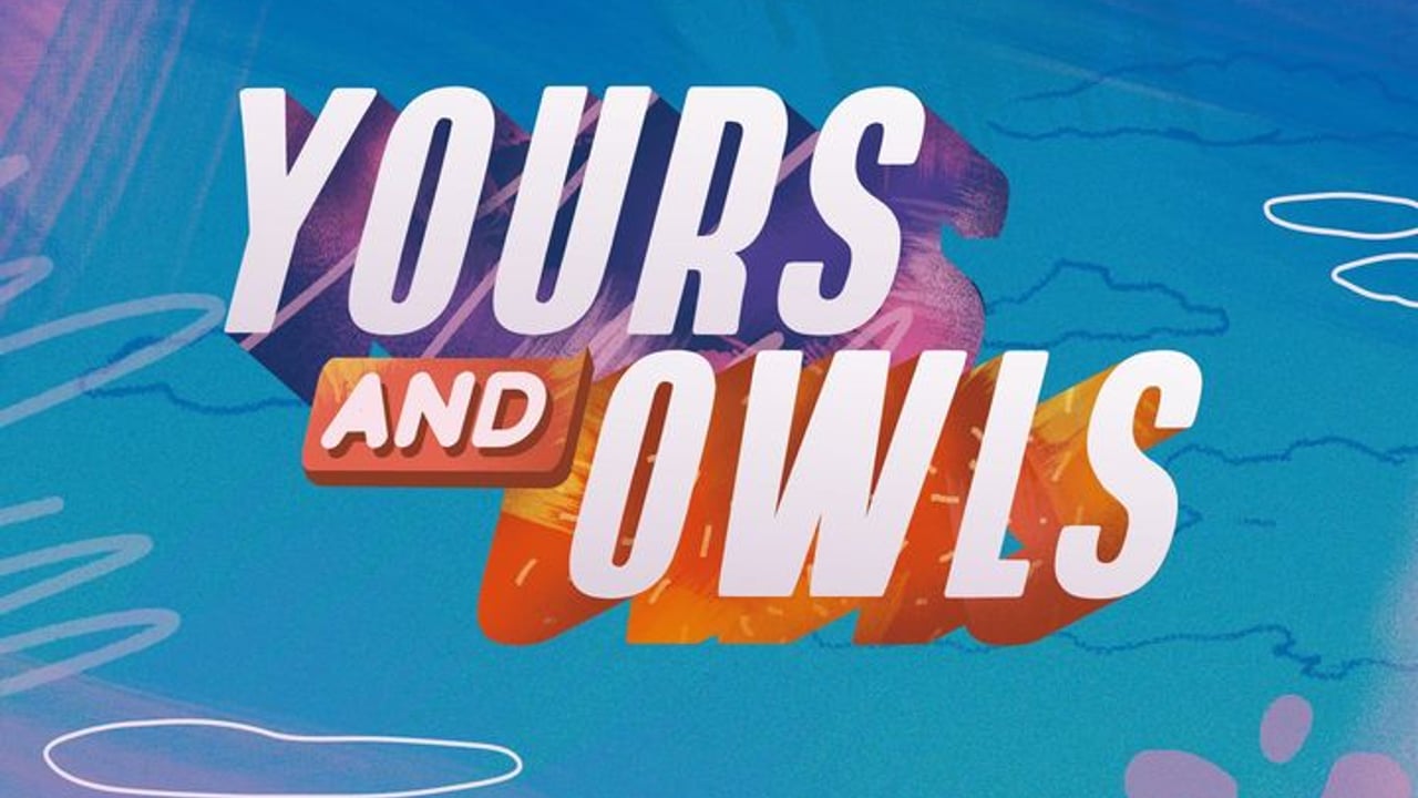 Yours & Owls