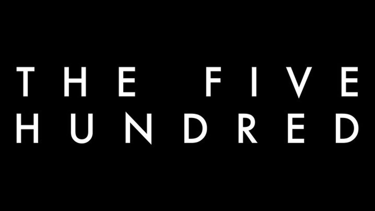 The Five Hundred - New