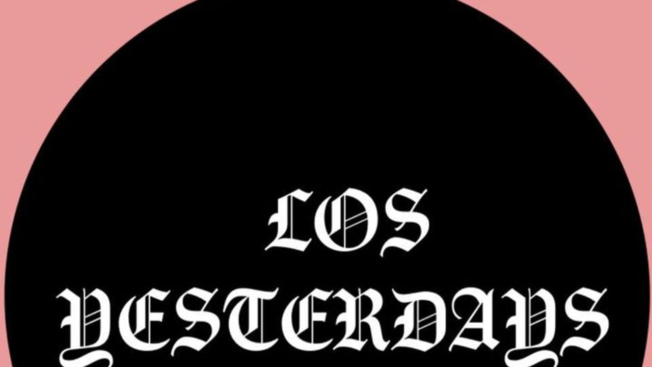 Los Yesterdays