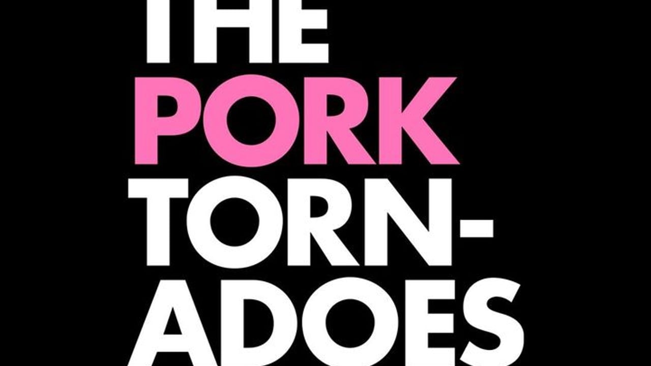 The Pork Tornadoes