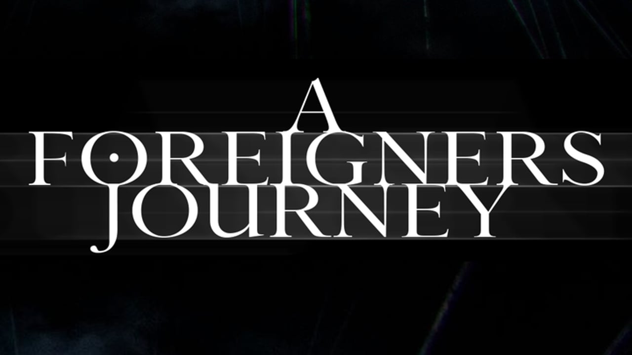 A Foreigners Journey